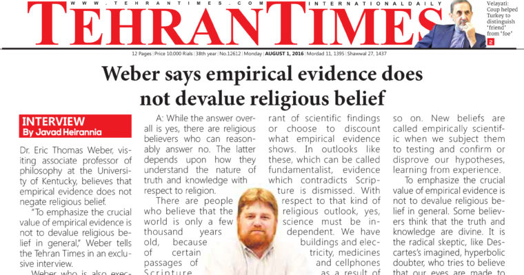 This is a photo of a cut out of the front page interview I gave for The Tehran Times on science and religion.