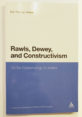 Cover of 'Rawls, Dewey, and Constructivism.'