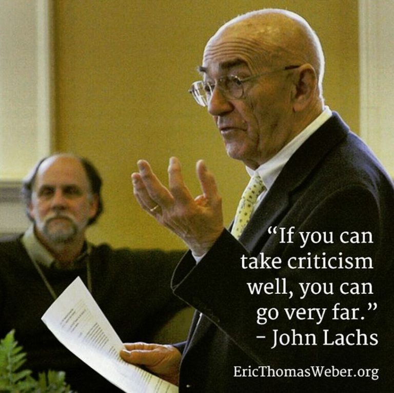 John Lachs of Vanderbilt University, with a quote in the photo that reads: "If you can take criticism well, you can go very far.”