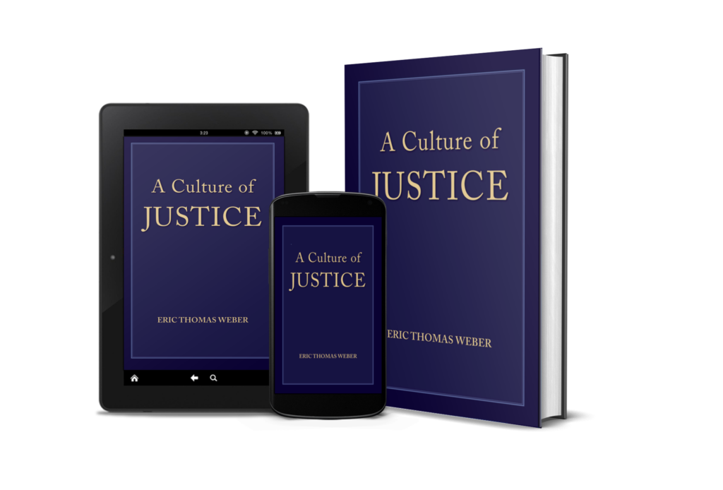 Photo of the cover of A Culture of Justice, shown on a hardback, as well as on a Kindle or e-reader and on a cellphone reader app.